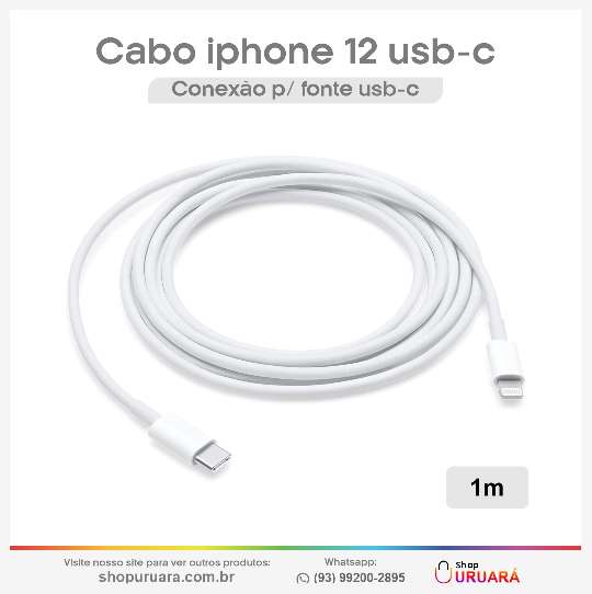 EDRIEL LIMA O Cabo USB-C para iPhone 12: Conecte-se sem limites! Uruará-PA, URUARAINFO, SHOPURUARA, PRODUTOS EM URUARÁ
